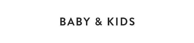 Baby and Kids