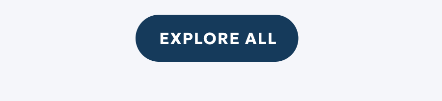 EXPLORE ALL