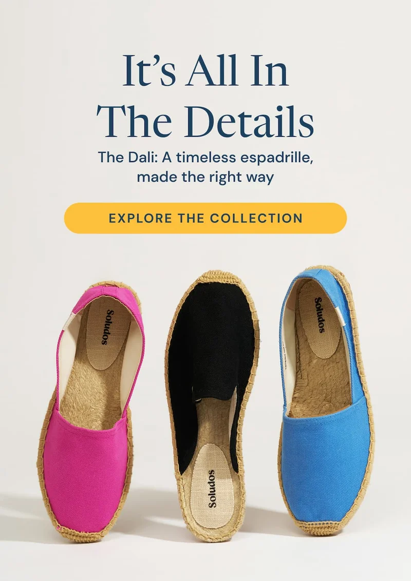 Its all in the details. The Dali: A timeless espadrille, made the right way.  Explore the Collection