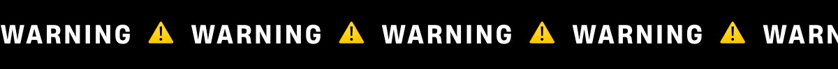 WARNING