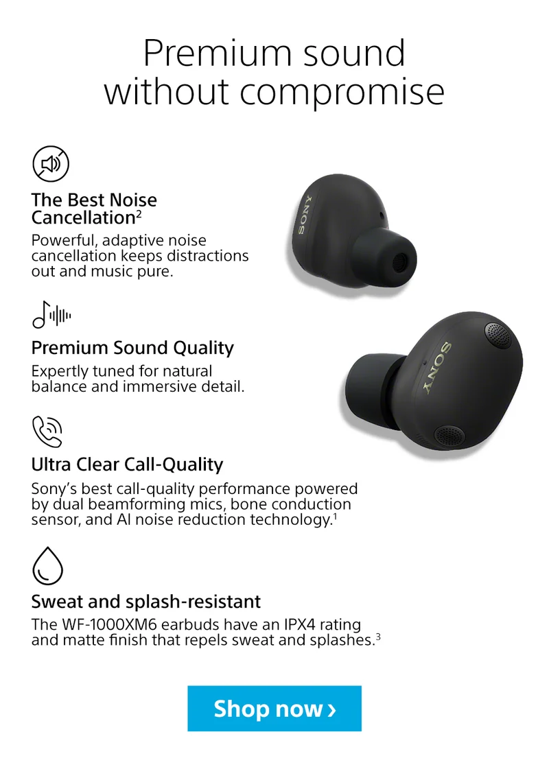 Premium sound without compromise | The Best Noise Cancellation | Premium Sound Quality | Ultra Clear Call-Quality | Sweat and splash-resistant | Shop now