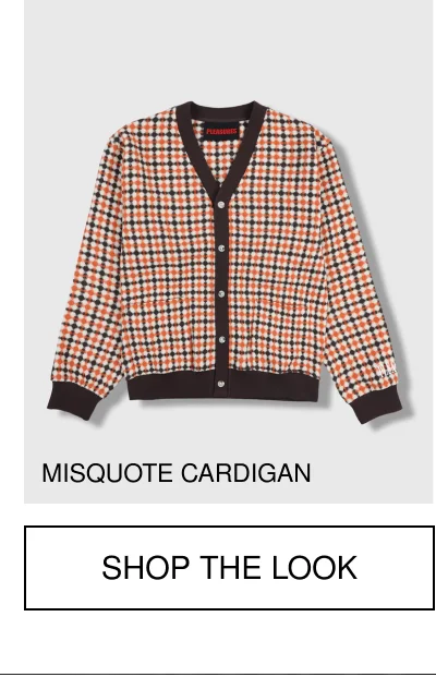 MISQUOTE CARDIGAN | SHOP THE LOOK
