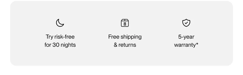 Try risk-free for 30 nights | Free shipping & returns | 5-year warranty
