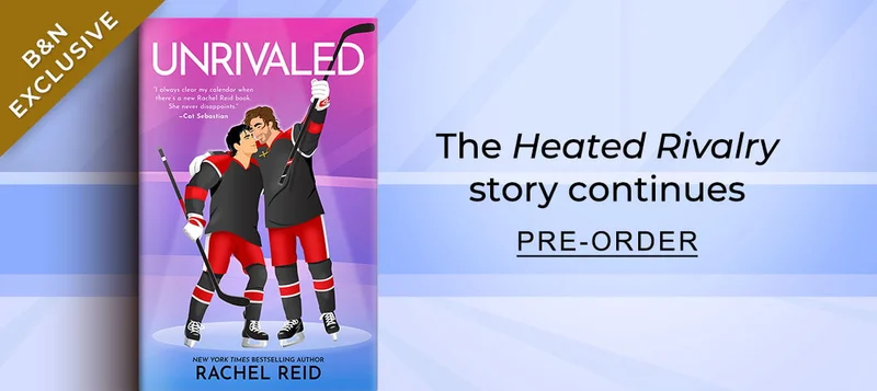 B&N Exclusive | The Heated Rivalry story continues | PRE-ORDER