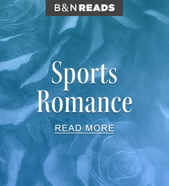 B&N Reads Sports Romance Books | READ MORE