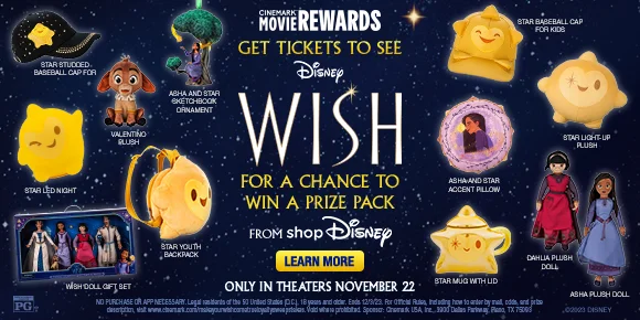 CINEMARK MOVIE REWARDS | GET TICKETS TO SEE DISNEY WISH FOR A CHANCE TO WIN A PRIZE PACK FROM SHOP DISNEY | ONLY IN THEATERS NOVEMBER 22