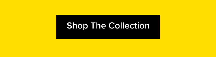 Shop The Collection