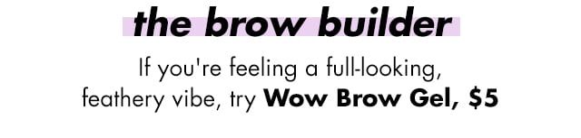 The brow builder The brow builder