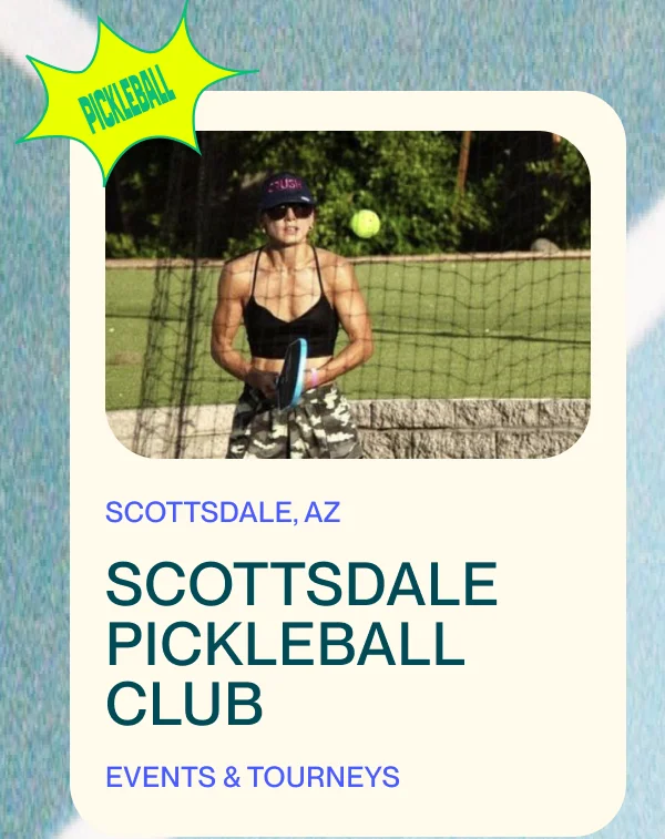 SCOTTSDALE PICKLEBALL CLUB - PICKLEBALL