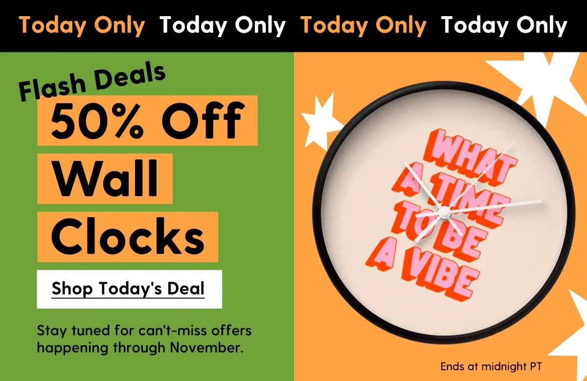TODAY ONLY | Flash Deals: 50% Off Wall Clocks | Shop Today's Deal