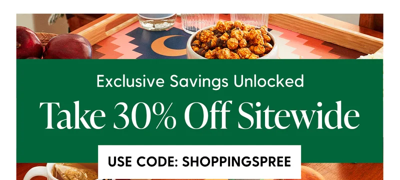 Exclusive Savings Unlocked | Take 30% Off Sitewide | Use Code: discount code