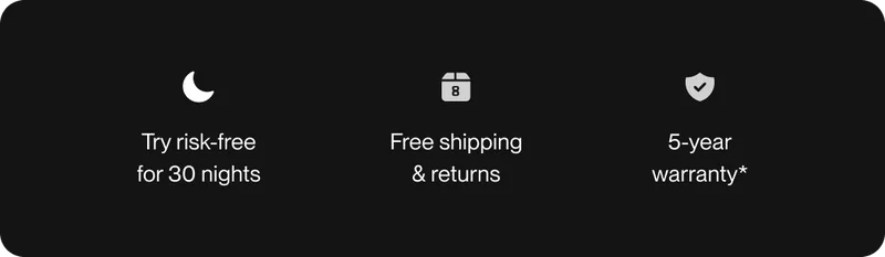 Try risk-free for 30 nights | Free shipping & returns | 5-year warranty