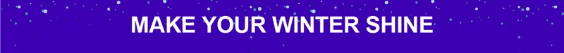 Make Your Winter Shine