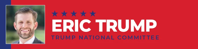 Eric Trump: Trump National Committee