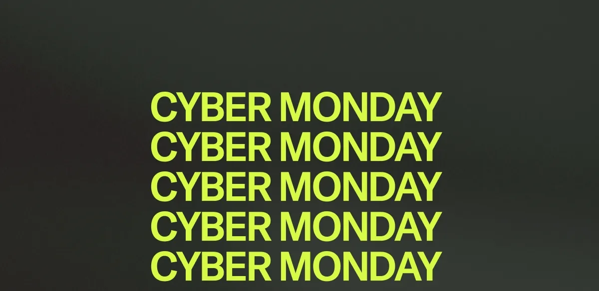 Cyber Monday starts now!