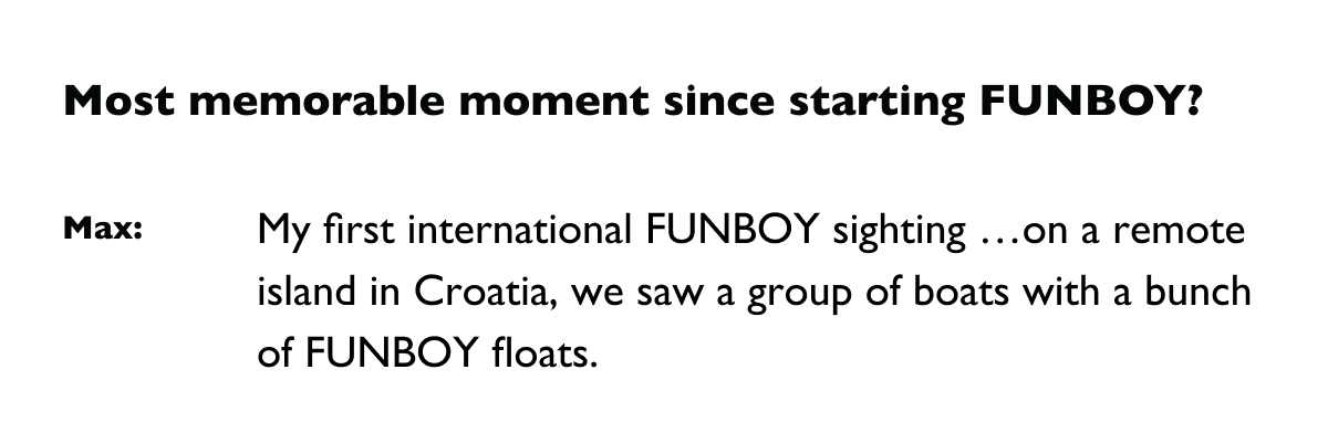 Most memorable moment since starting FUNBOY?