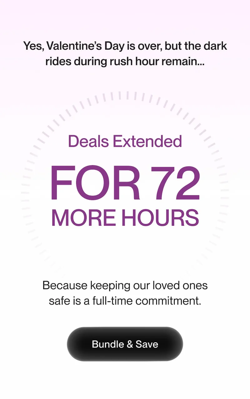 Text reading: “Yes, Valentine's Day is over, but the dark rides during rush hour remain...” followed by a Valentine’s Day safety message and a “Bundle & Save” button.