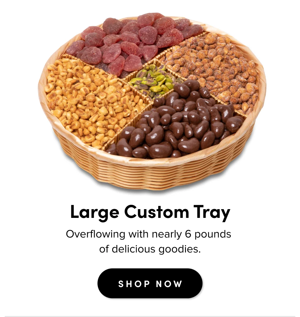 Large Custom Tray Overflowing with nearly 6 pounds  of delicious goodies. SHOP NOW