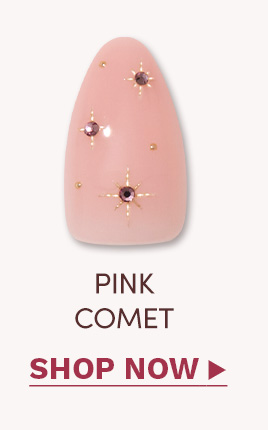 SHOP PINK COMET NOW