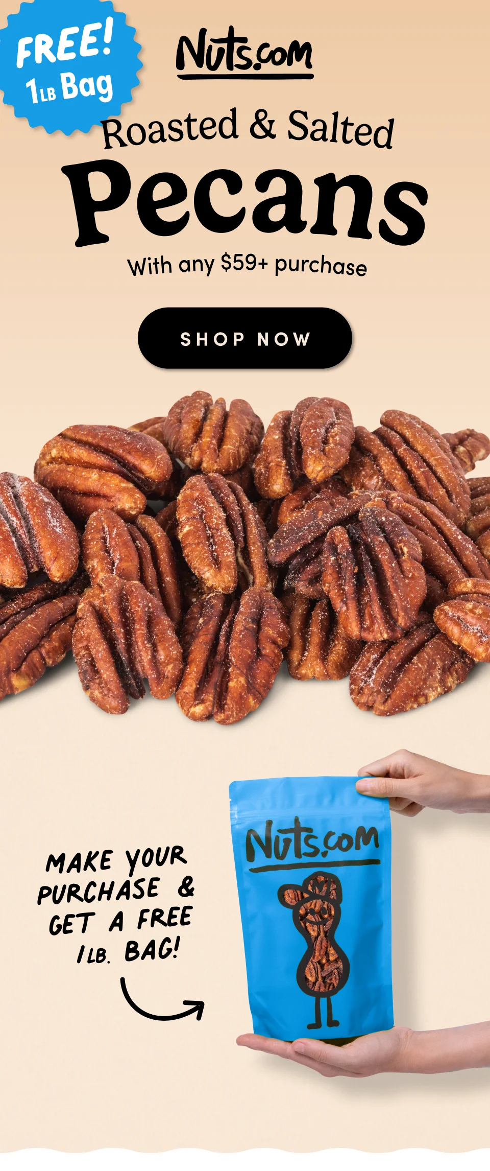 Nuts.com; FREE 1lb Roasted & Salted Pecans with any $59+ purchase; Shop Now