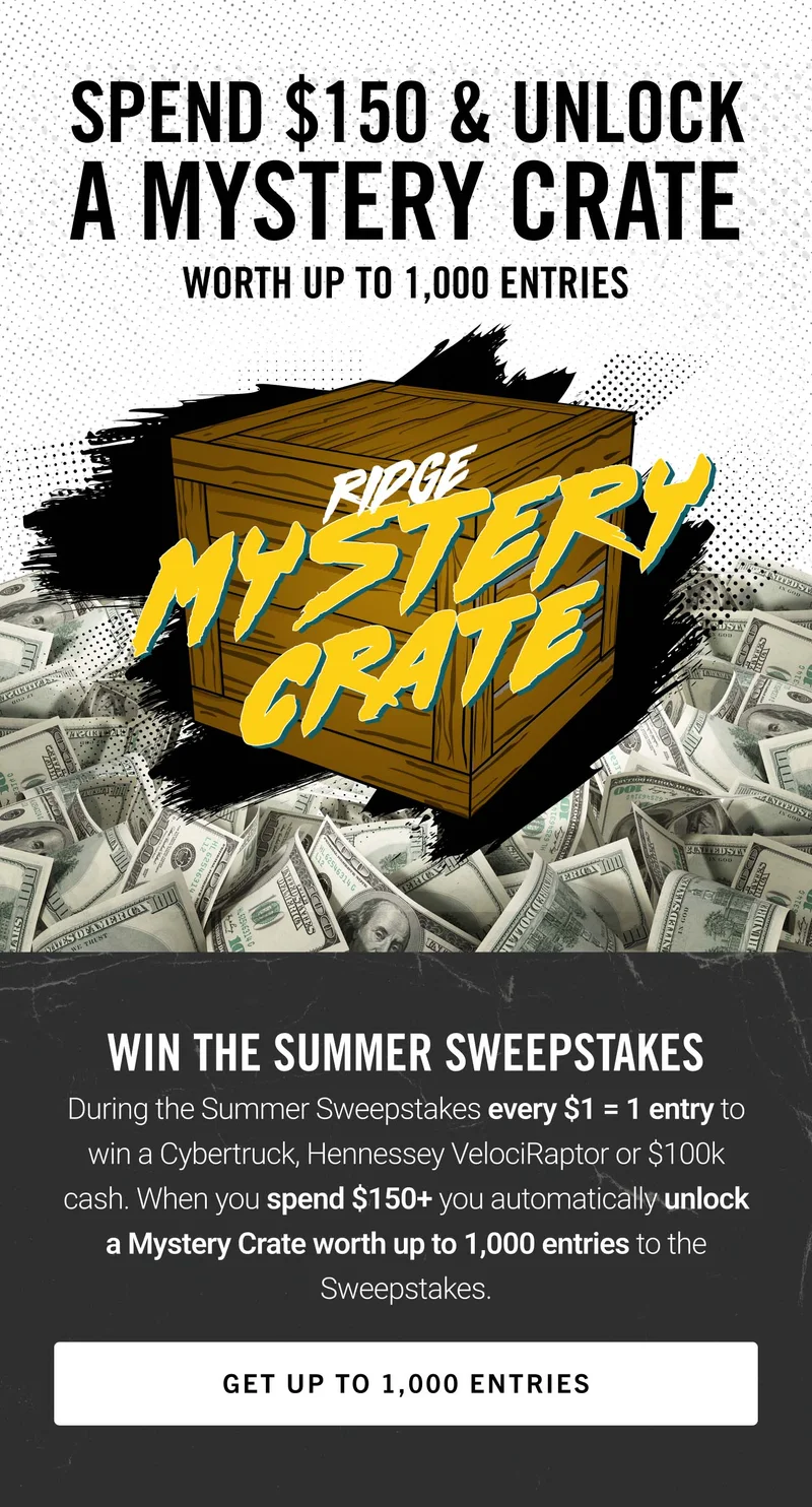 Spend $150+ & Unlock a Mystery Crate worth up to 1,000 entries
