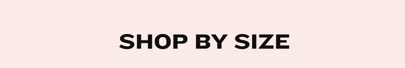 Shop By Size