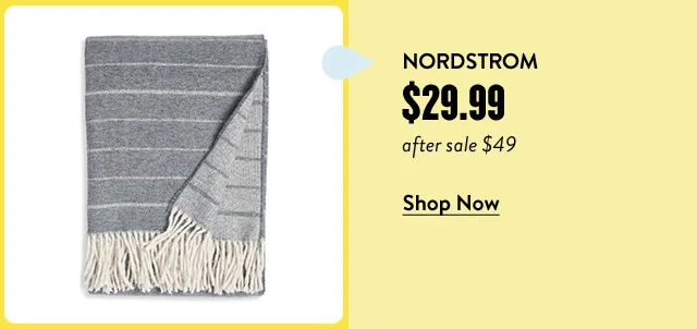 A Nordstrom fringe throw blanket.