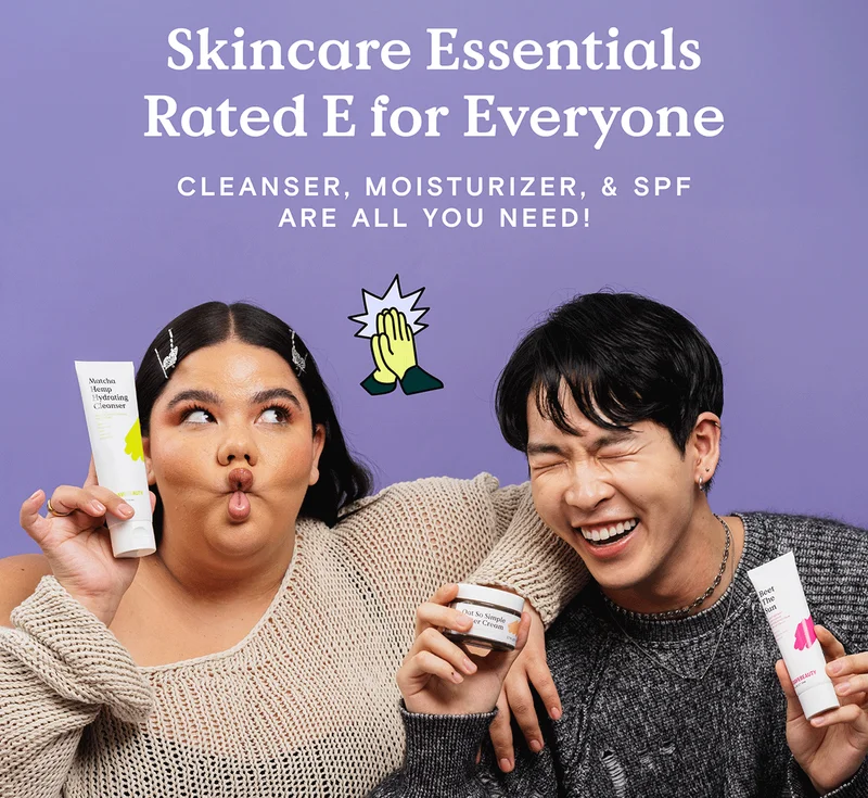 Skincare Essentials Rated E for Everyone - Cleanser, Moisturizer, and SPF are all you need!
