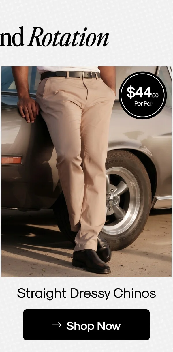 Straight Dressy Chinos