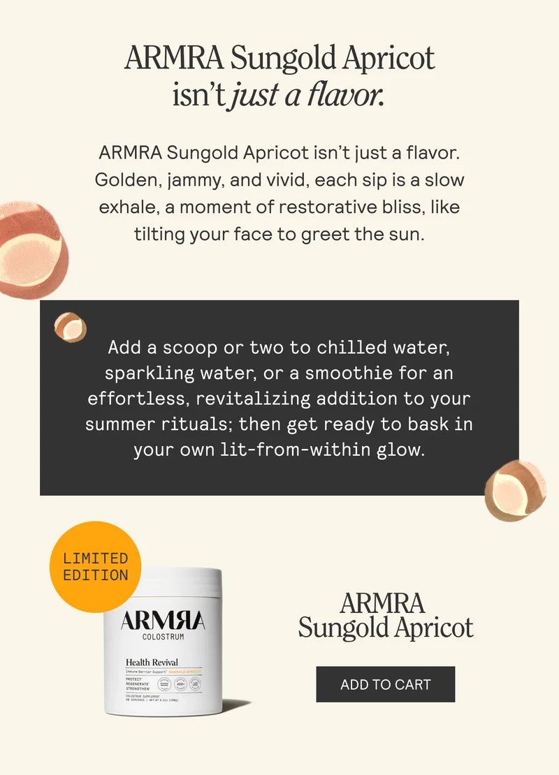 ARMRA Sungold Apricot isn't just a flavor.