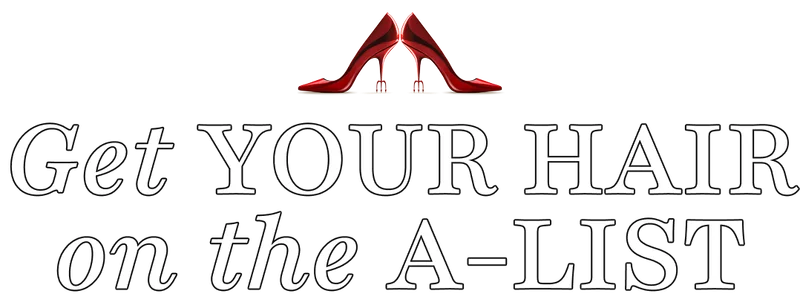 Get your hair on the A-List
