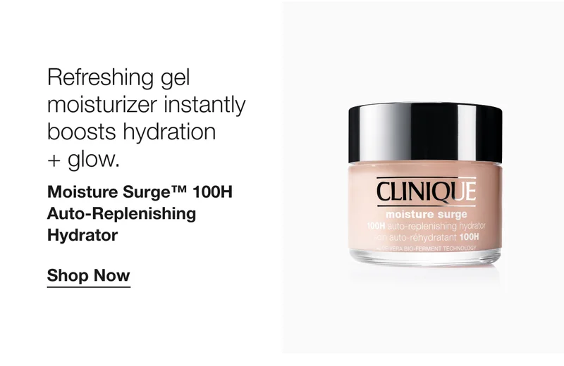 Refreshing gel moisturizer instantly boosts hydration + glow.Moisture Surge™ 100H Auto-Replenishing Hydrator|Shop Now