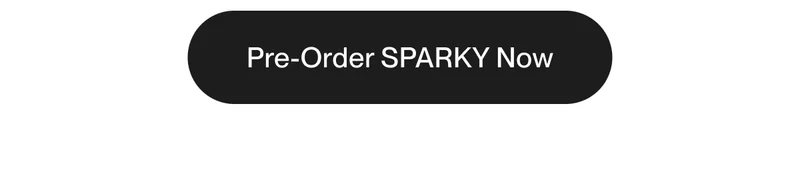 Button that reads 'Pre-Order SPARKY Now'.