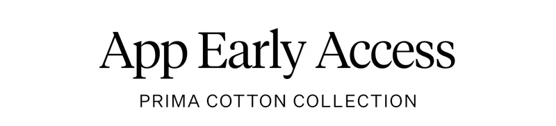 Download The App - Early Access To New Arrivals