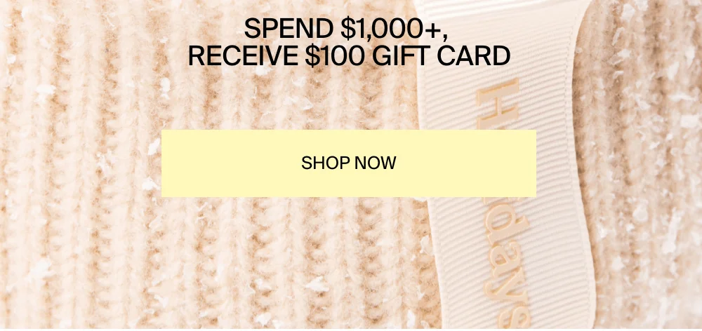 Spend $1,000+, Receive $100 Gift Card