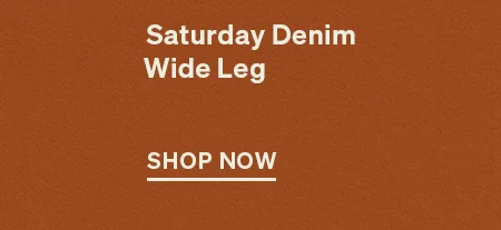 Saturday Denim Wide Leg
