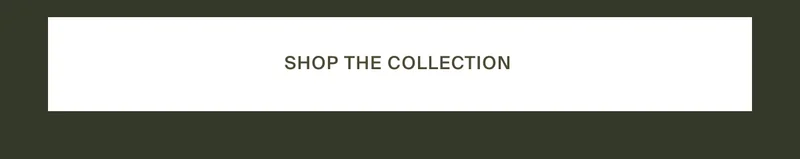Shop the Collection