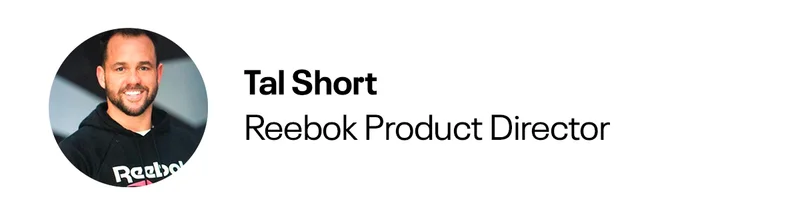Tal Short | Reebok Product Director