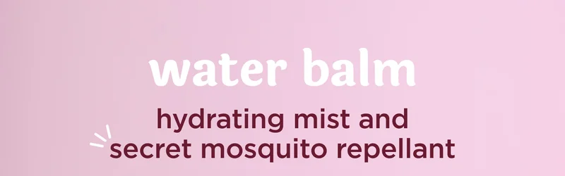 water balm hydrating mist and secret mosquito repellant