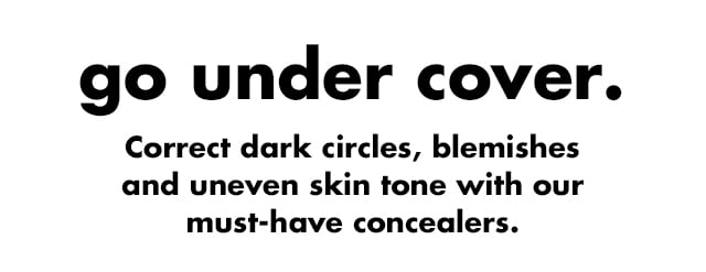 Correct dark circles, blemishes and uneven skin tone with our must-have concealers