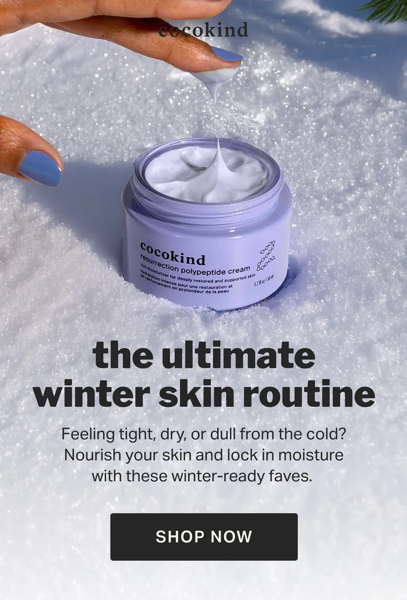 COCOKIND | the ultimate winter skin routine