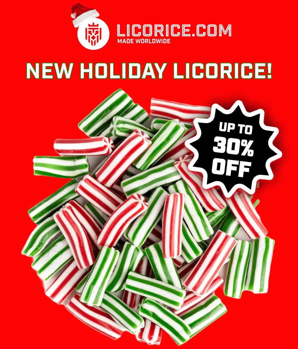 New holiday Licorice! Up to 30% off!