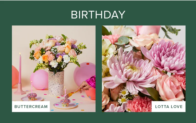 Shop Birthday. Featured Bouqs: Buttercream and Lotta Love.