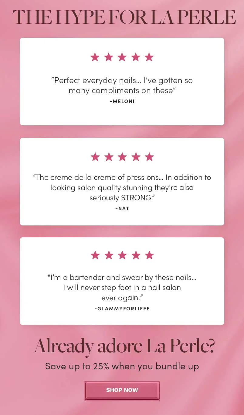 Shop our New La Perle Nail
