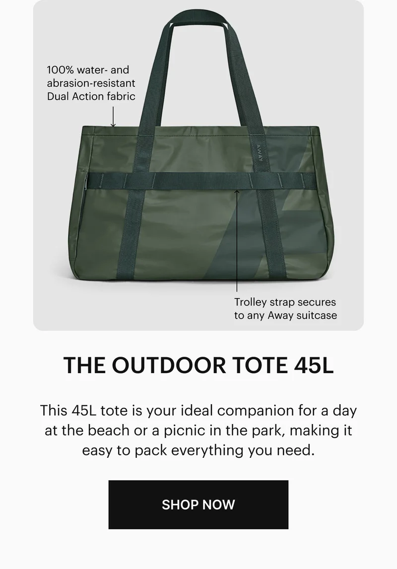 The Outdoor Tote 45L. This 45L tote is your ideal companion for a day at the beach or a picnic in the park, making it easy to pack everything you need.