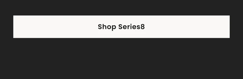 Shop Series8