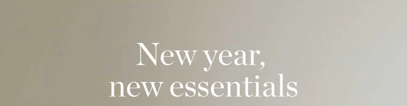 New Year, New Essentials