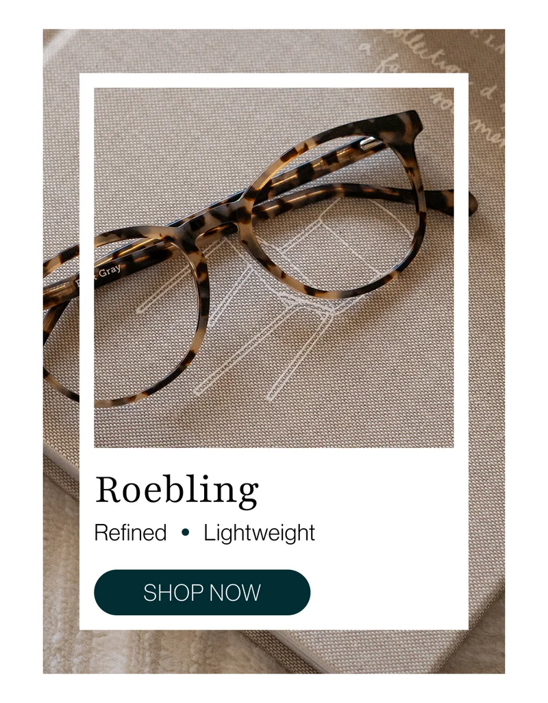 Roebling: An everyday classic with a modern twist on the soft key hole and flat top nose bridge. Subtle and refined, this remains one of our most liked frames.