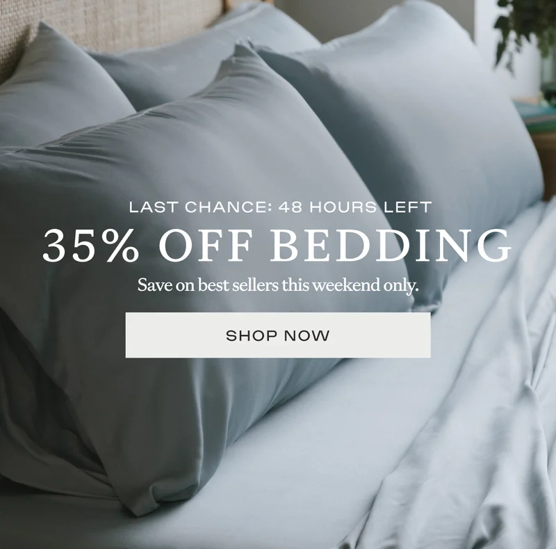 48 Hours left to shop 35% off bedding