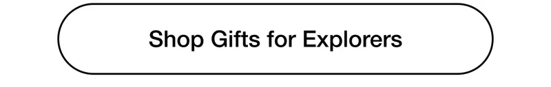 Shop Gifts for Explorers